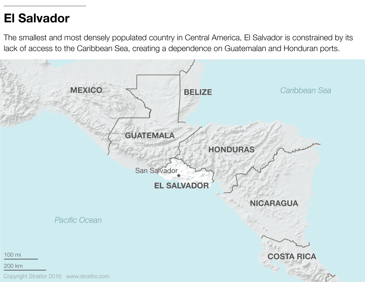 El Salvador is an anomaly among its Central American neighbors. It is the smallest and most densely populated country in the region, and it has been defined by one geographic constraint in particular: Because it is the one Central American country without access to the Caribbean Sea, it has had to depend on Guatemalan and Honduran port infrastructure and road connectivity for its Atlantic import and export business.